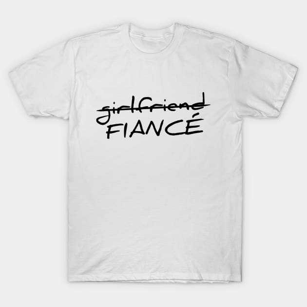 Girlfriend to fiance T-shirt T-Shirt by RedYolk